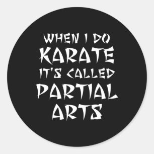 Sticker Rond Funny Leg Arm Pied Amputé Karate Martial Partiel