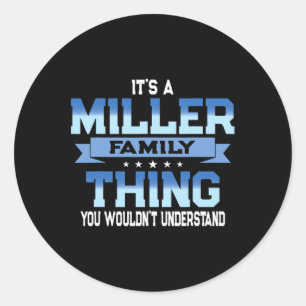 Sticker Rond Funny Miller Famille Réunion Tee Matching Vacation