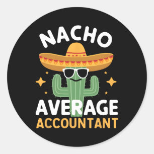 Sticker Rond Funny Nacho Comptable Moyen Cinco De Mayo Mexique