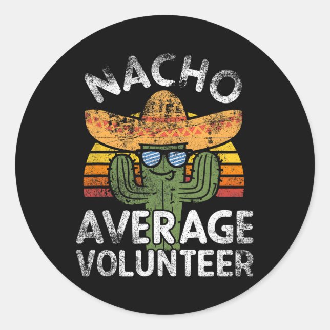 Sticker Rond Funny Nacho Moyenne Bénévole Cinco De Mayo Mexica (Devant)