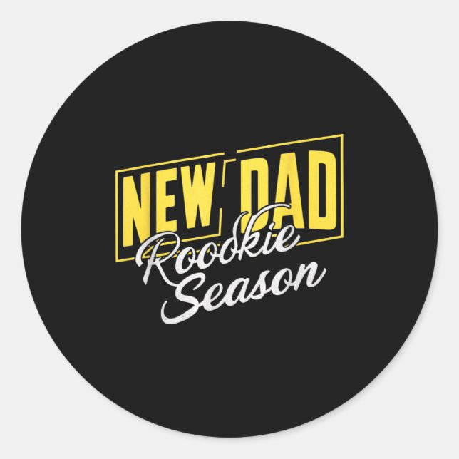 Sticker Rond Funny New Dad Rookie Season Proud Fathers First Ti (Devant)