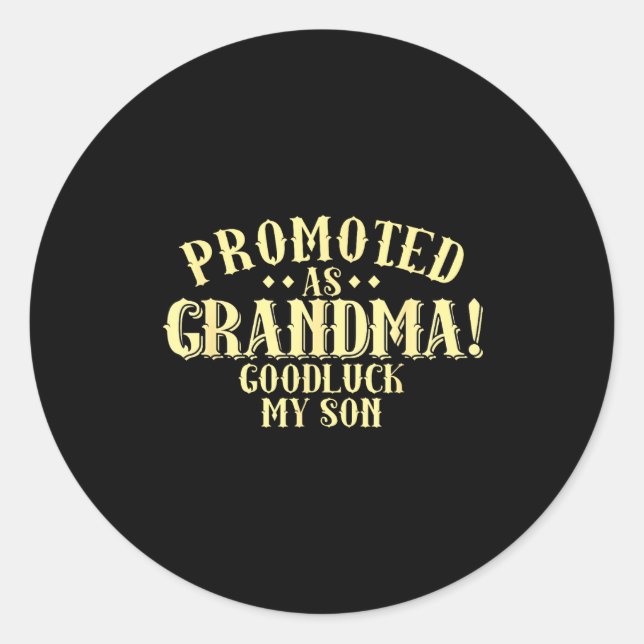 Sticker Rond Funny New Grandma Promotion Quote Grandmother Humo (Devant)