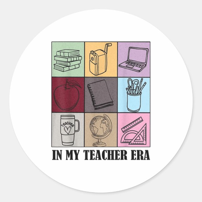 Sticker Rond Funny New Teacher Quote In My Teacher Era Cool Tea (Devant)