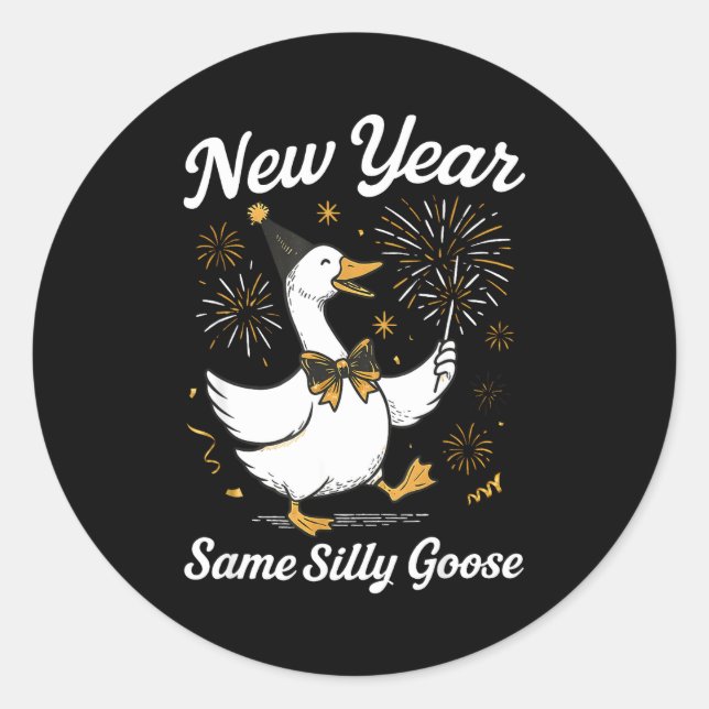 Sticker Rond Funny New Year Same Silly Goose Happy New Year 202 (Devant)