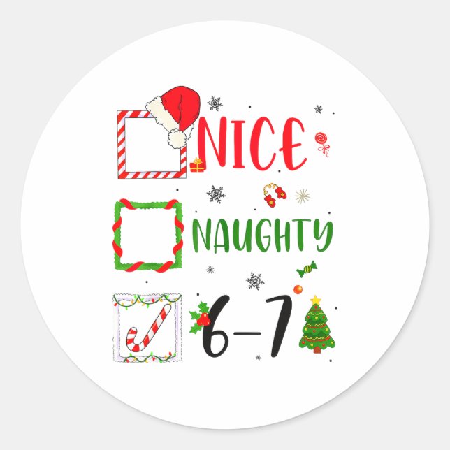 Sticker Rond Funny Nice Naughty 6 7 Meme Christmas Six Seven  (Devant)