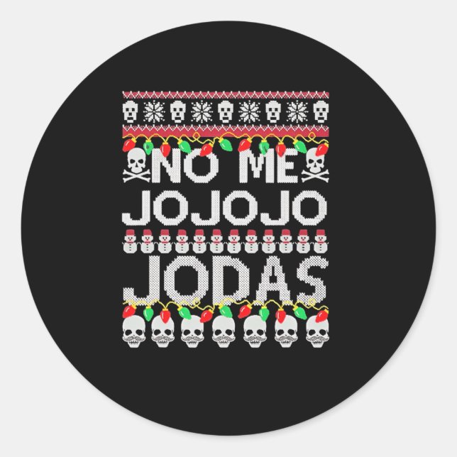 Sticker Rond Funny No Me Jo Jo Jo Jodas Noël (Devant)