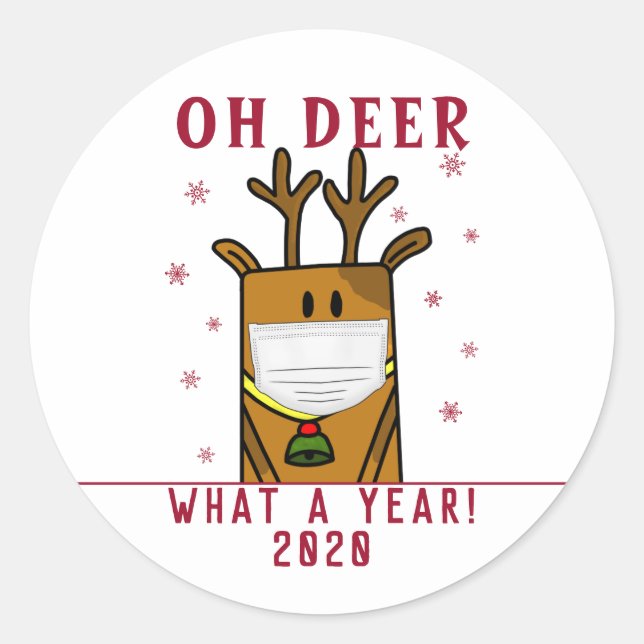 Sticker Rond Funny Oh Deer What a Year Face Mask 2020 Holiday (Devant)