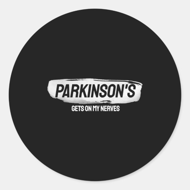 Sticker Rond Funny Parkinsons Gets On My Nerves Awareness  (Devant)
