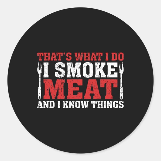Sticker Rond Funny Pitmaster - I Smoke Meat Bbq Smoker Grill (Devant)