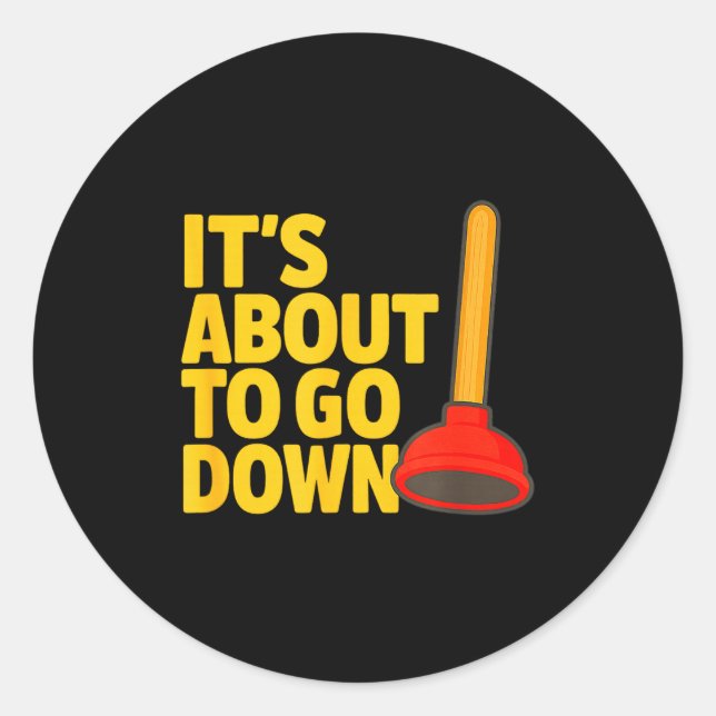 Sticker Rond Funny Plumber Art Plumber Pefitters Plunger Humor  (Devant)