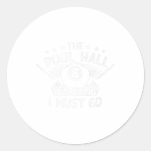 Sticker Rond Funny Pool Billard Cadeau Pool Hall Appelle I M