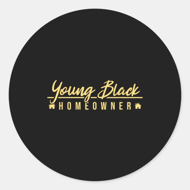 Sticker Rond Funny Proud New House Young Black Homeowner Housew (Devant)