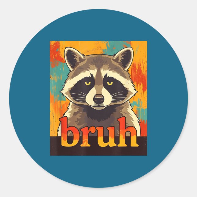 Sticker Rond Funny Raccoon Bruh Meme Teens Boys Girls Men Graph (Devant)