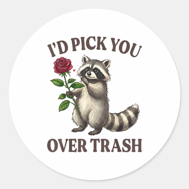 Sticker Rond Funny Raccoon I’d Ck You Over Trash Valentines Day (Devant)