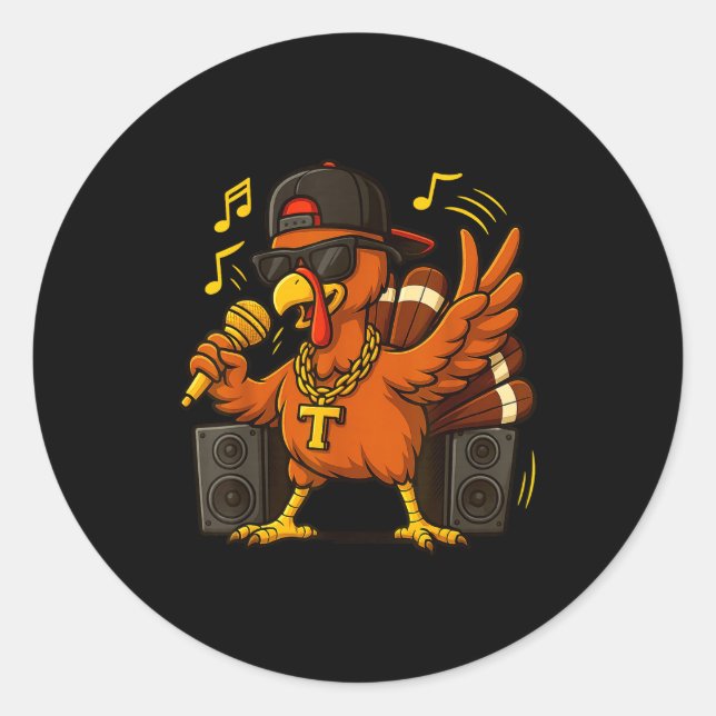 Sticker Rond Funny Rapper Turkey_hip Hop Thanksgiving Day Drip  (Devant)