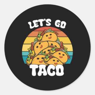 Sticker Rond Funny Retro Allons Taco Funny Taco Lover