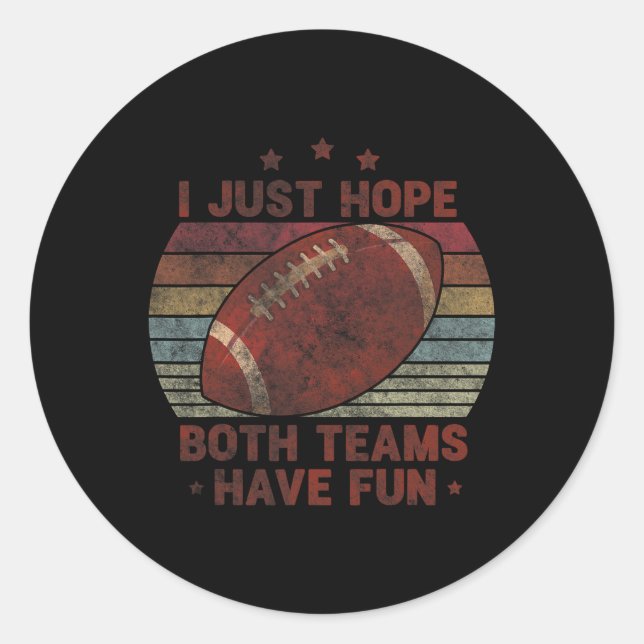 Sticker Rond Funny Retro Football - J'Espère Juste Que Les Deux (Devant)
