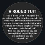 Sticker Rond Funny Round Tuit Office Co Worker Humour<br><div class="desc">Cet autocollant va recevoir une charge de rires au bureau, vos collègues sont sûrs de l'aimer.</div>