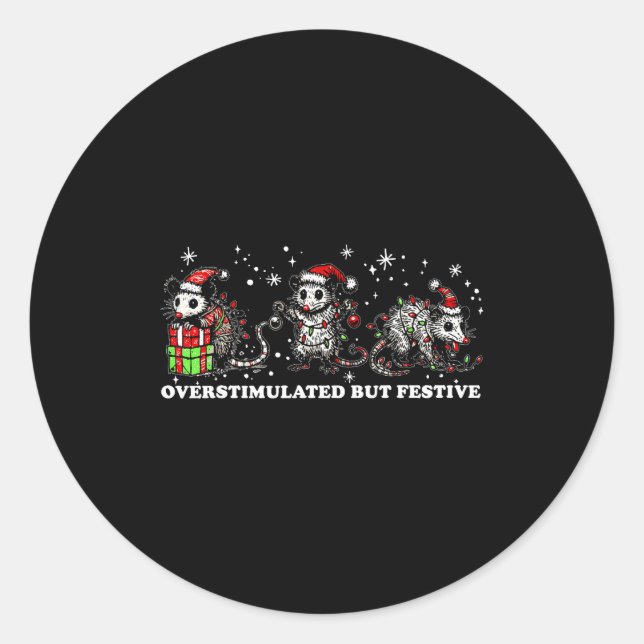 Sticker Rond Funny Santa Ossums Overstimulated But Festive Xmas (Devant)