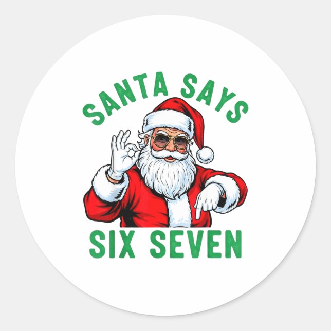 Sticker Rond Funny Santa Says Six Seven Christmas 67 Meme Xmas  (Devant)
