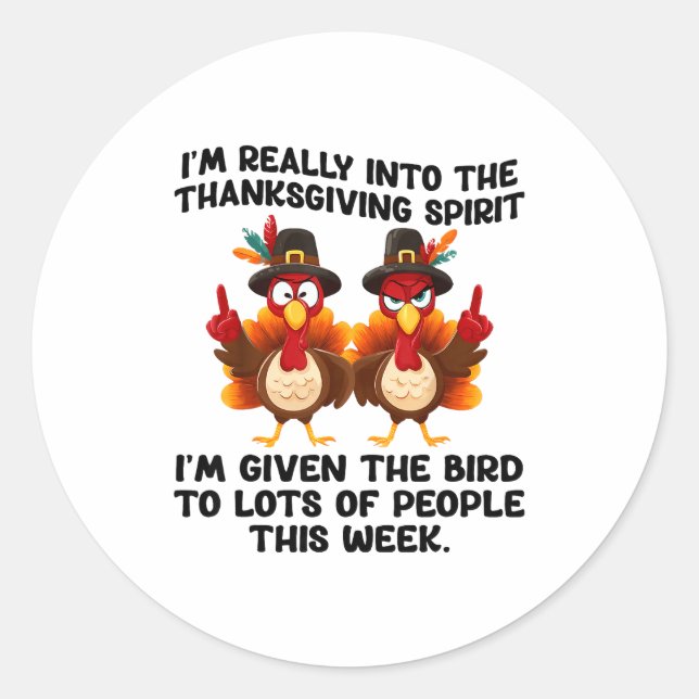 Sticker Rond Funny Sarcastic Novelty Tee I've Given The Bird Me (Devant)