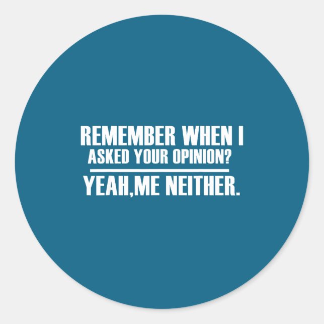 Sticker Rond Funny Saying &amp; Funnywith Sayings Remember When (Devant)