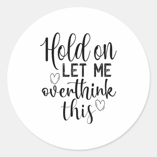 Sticker Rond Funny Saying And Sarcastic Quotes Ideas Sarcastic  (Devant)