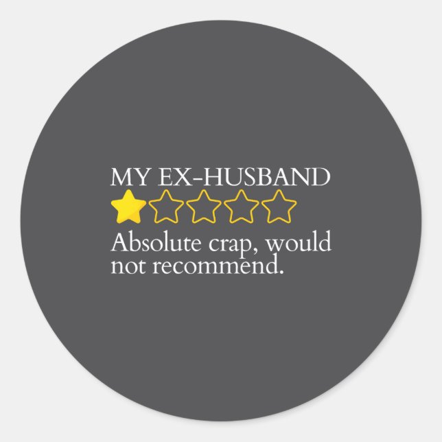 Sticker Rond Funny Saying My Ex-husband Very Bad Would Not Reco (Devant)