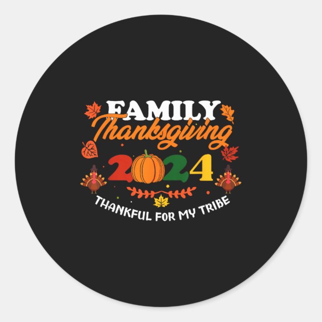 Sticker Rond Funny Saying Quote Gift Family Thanksgiving 2024 T (Devant)