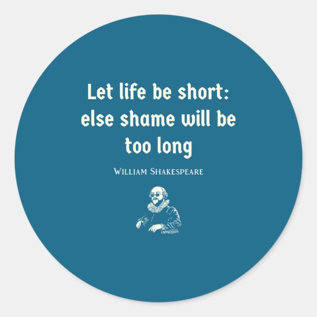 Sticker Rond Funny Shakespeare Quote Theater English Literature (Devant)