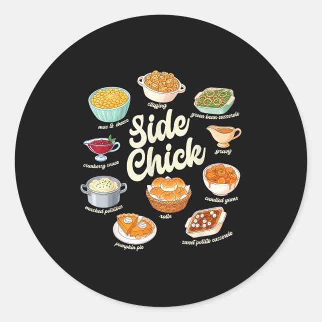 Sticker Rond Funny Side Chick Thanksgiving For Men Women  (Devant)