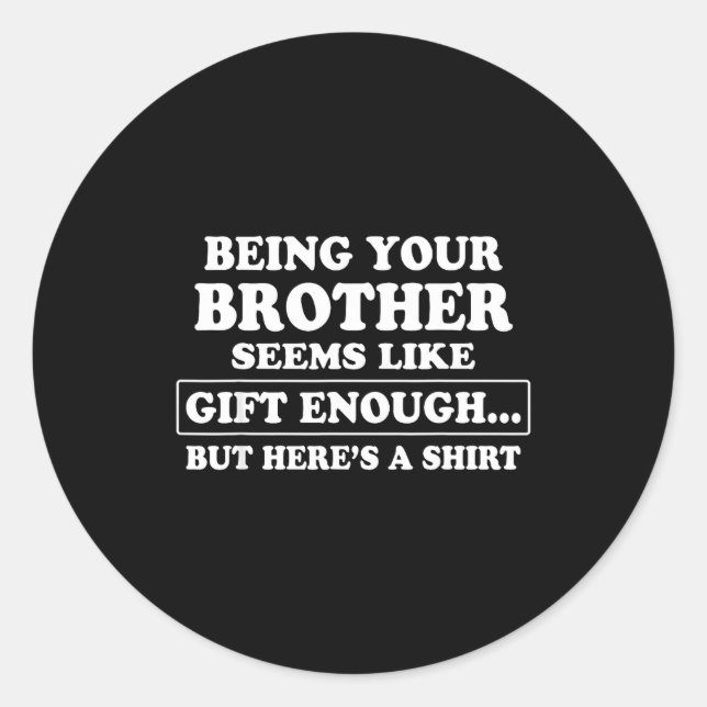 Sticker Rond Funny Sister Sarcastic Sibling Humor Quote From Br (Devant)