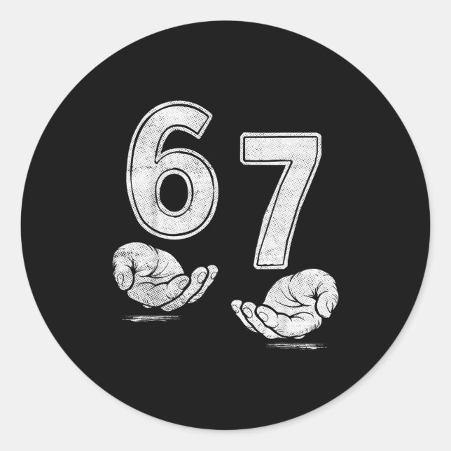Sticker Rond Funny Six Seven 6 7 Meme Shirt 6 7 Hands  (Devant)