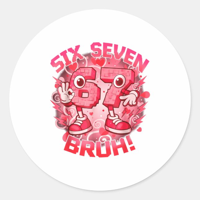 Sticker Rond Funny Six Seven Bruh 67 Brainrot Meme Valentine's  (Devant)