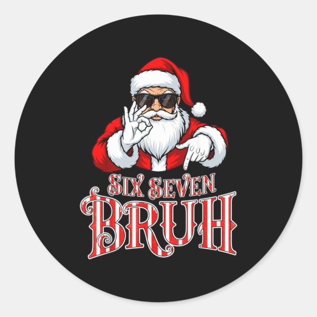 Sticker Rond Funny Six Seven Bruh Santa Meme Christmas 67  (Devant)