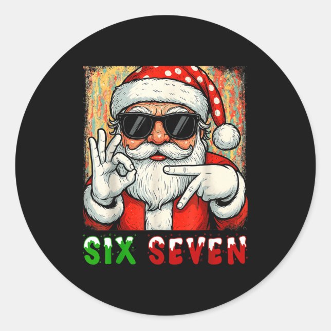 Sticker Rond Funny Six Seven Meme Christmas Cool Santa Saying 6 (Devant)
