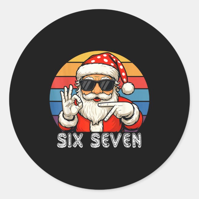 Sticker Rond Funny Six Seven Meme Christmas Cool Santa Saying 6 (Devant)