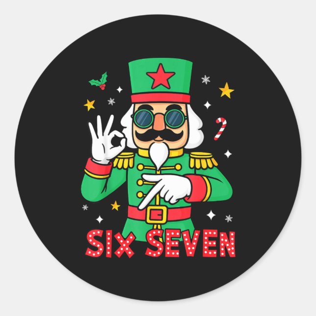 Sticker Rond Funny Six Seven Meme Christmas Nutcracker Saying 6 (Devant)