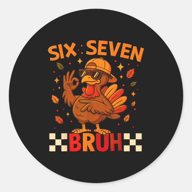 Sticker Rond Funny Six Seven Meme Turkey Kids Bruh, 67 Thanksgi (Devant)