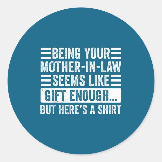 Sticker Rond Funny Son In Law Sarcastic Humor Quote From Mother (Devant)