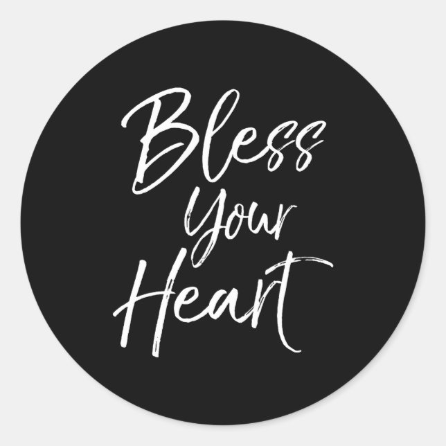 Sticker Rond Funny Southern Christian Saying Quote Gift Bless Y (Devant)