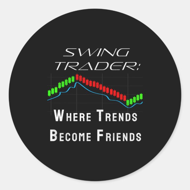 Sticker Rond Funny Swing Trader Trading Stock Market  (Devant)