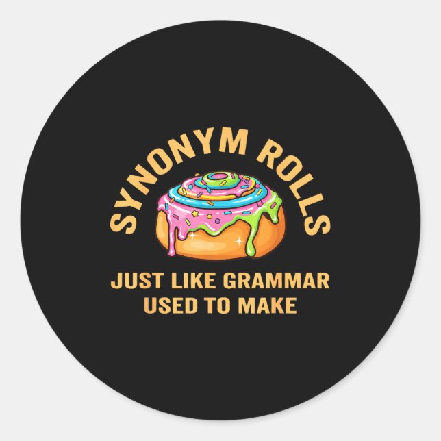 Sticker Rond Funny Synonym Rolls Joke Cinnamon Rolls Grammar Pu (Devant)