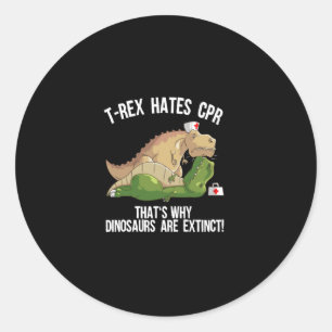 Sticker Rond Funny T Rex Hates Cpr Cool Dinosaur Paramedic