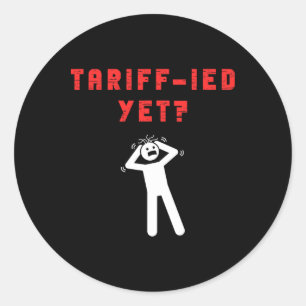Sticker Rond Funny Tarifs Terrifiés Tarifs Anti-Trump Poli