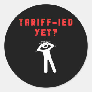 Sticker Rond Funny Tarifs Terrifiés Tarifs Anti-Trump Poli