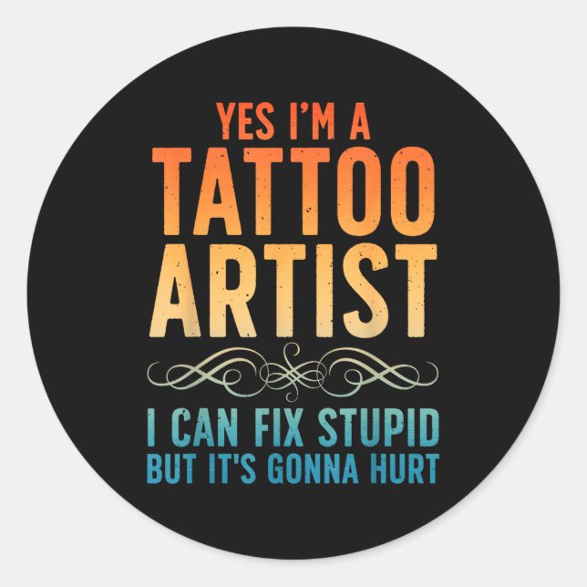 Sticker Rond Funny Tattoo Artist Art For Men Women Tattooer Tat (Devant)