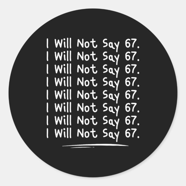 Sticker Rond Funny Teacher Gen Alpha Clroom Humor, I Will Not S (Devant)
