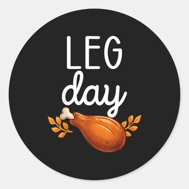 Sticker Rond Funny Thanksgiving Leg Day Family Matching Turkey  (Devant)