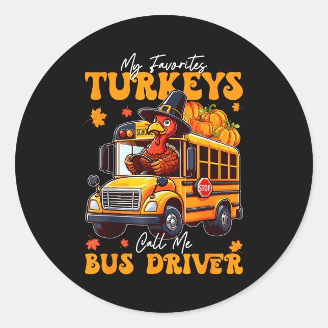 Sticker Rond Funny Thanksgiving Turkey Bus Driver School Gift  (Devant)
